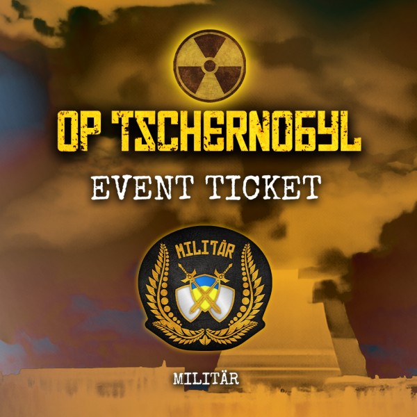 OP Tschernobyl 2024 - Event Ticket Spieler - Militär
