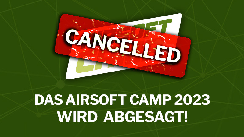 Update zum Airsoft Camp 2023 - Event wird abgesagt!